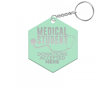 Medical Student Donations Accepted Here Hexagon Keychain